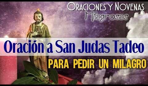 Oración a San Judas Tadeo para pedir milagros: ¡Conoce la mejor!