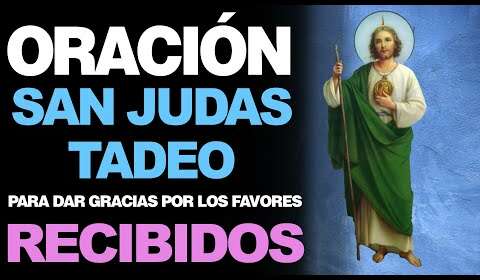 Oración de agradecimiento a San Judas Tadeo: Bendiciones y Gratitud