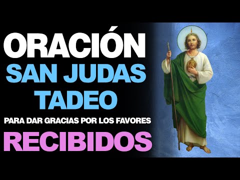 Oración de agradecimiento a San Judas Tadeo: Bendiciones y Gratitud